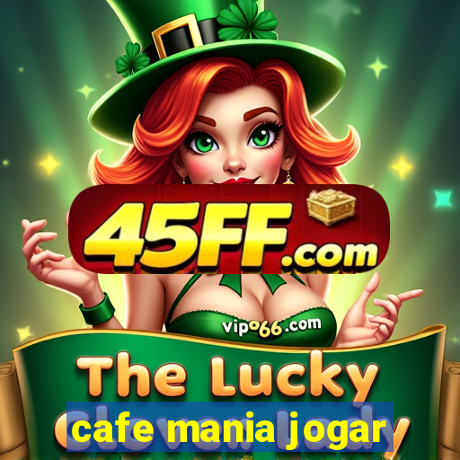 cafe mania jogar